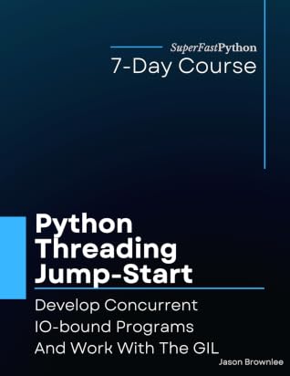Python Threading Jump-Start: Develop Concurrent IO-bound Programs And Work With The GIL