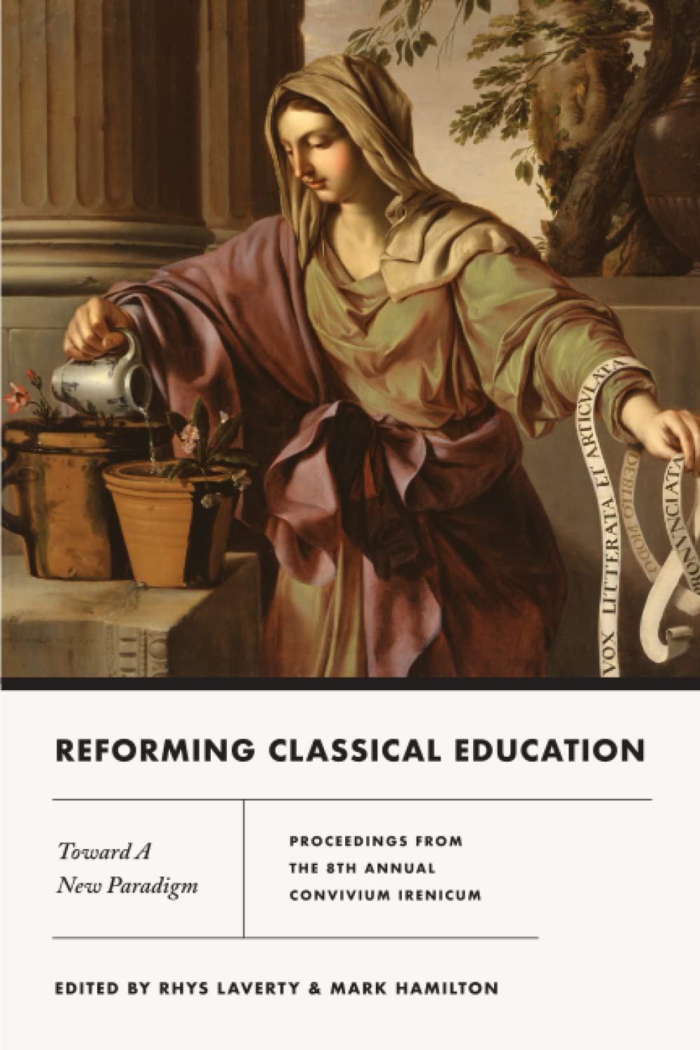 Reforming Classical Education: Toward A New Paradigm (Paperback)