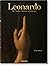 Leonardo. The Complete Paintings and Drawings by Frank Zöllner