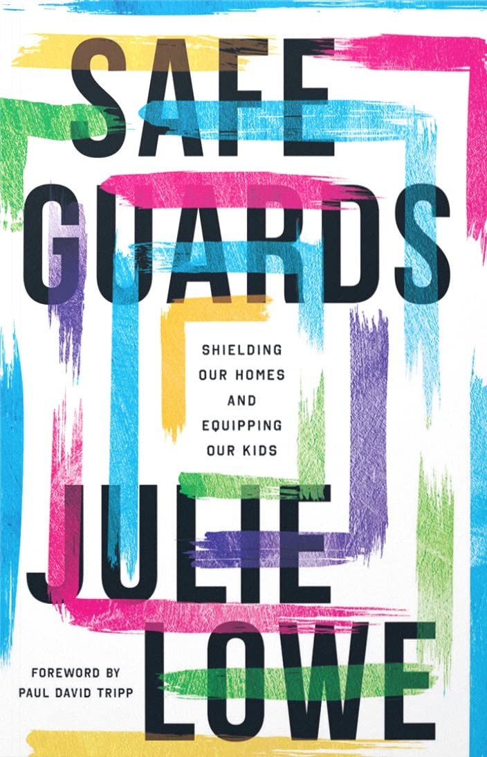 Safeguards: Shielding Our Homes and Equipping Our Kids (Paperback)
