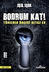 Bodrum Kati;Tünel...
