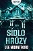 Sídlo hrůzy (Štvanci, #1)