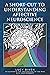 A Short-Cut to Understanding Affective Neuroscience