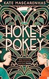 Hokey Pokey by Kate Mascarenhas