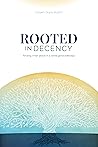 Rooted in Decency: Finding inner peace in a world gone sideways