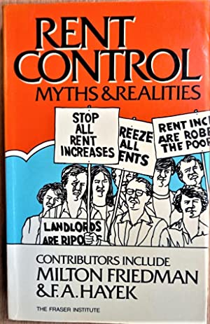 Rent Control: Myths and Realities--International Evidence of the Effects of Rent Control in Six Countries
