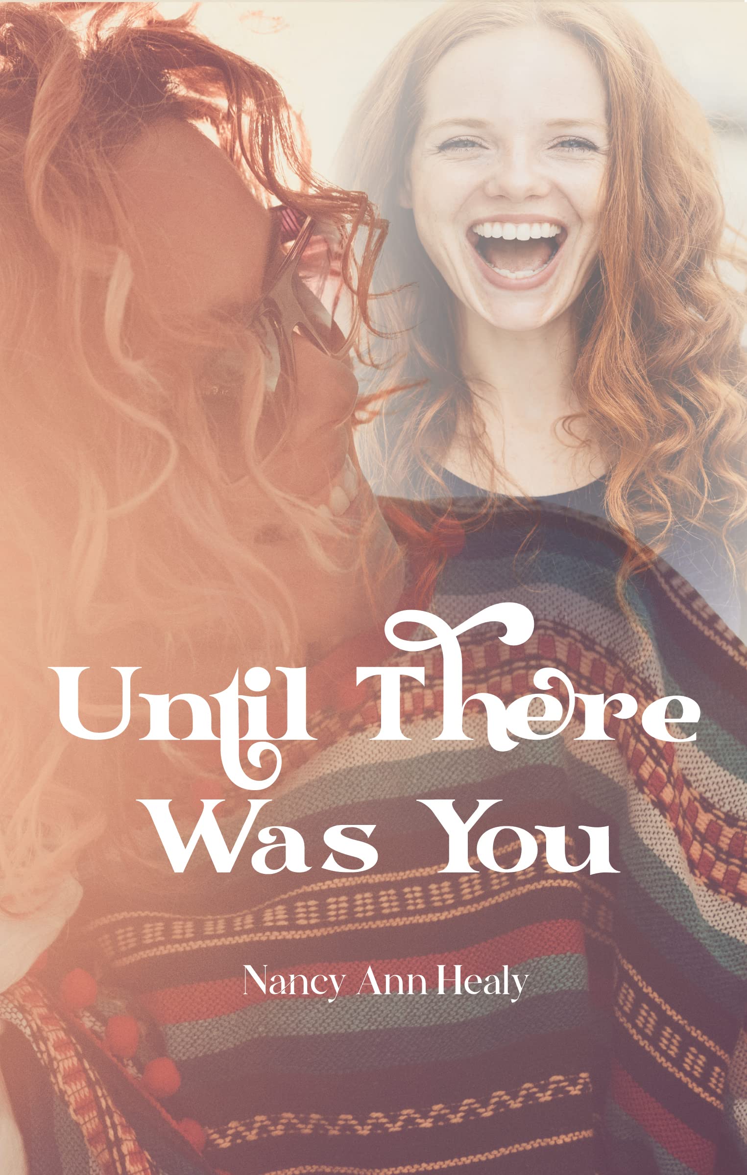 Until There Was You (Kindle Edition)