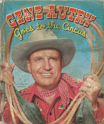 Gene Autry Goes to the Circus (Hardcover)