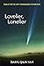Lovelier, Lonelier
