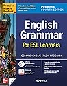 Practice Makes Perfect: English Grammar for ESL Learners, Premium Fourth Edition Practice Makes Perfect: English Grammar for ESL Learners, Premium Fourth Edition