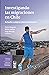 Investigando las migraciones en Chile: Actuales campos interdisciplinarios (Spanish Edition)