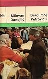 Dragi moj Petroviću