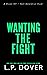 Wanting the Fight (Gloves Off - Next Generation, #3)
