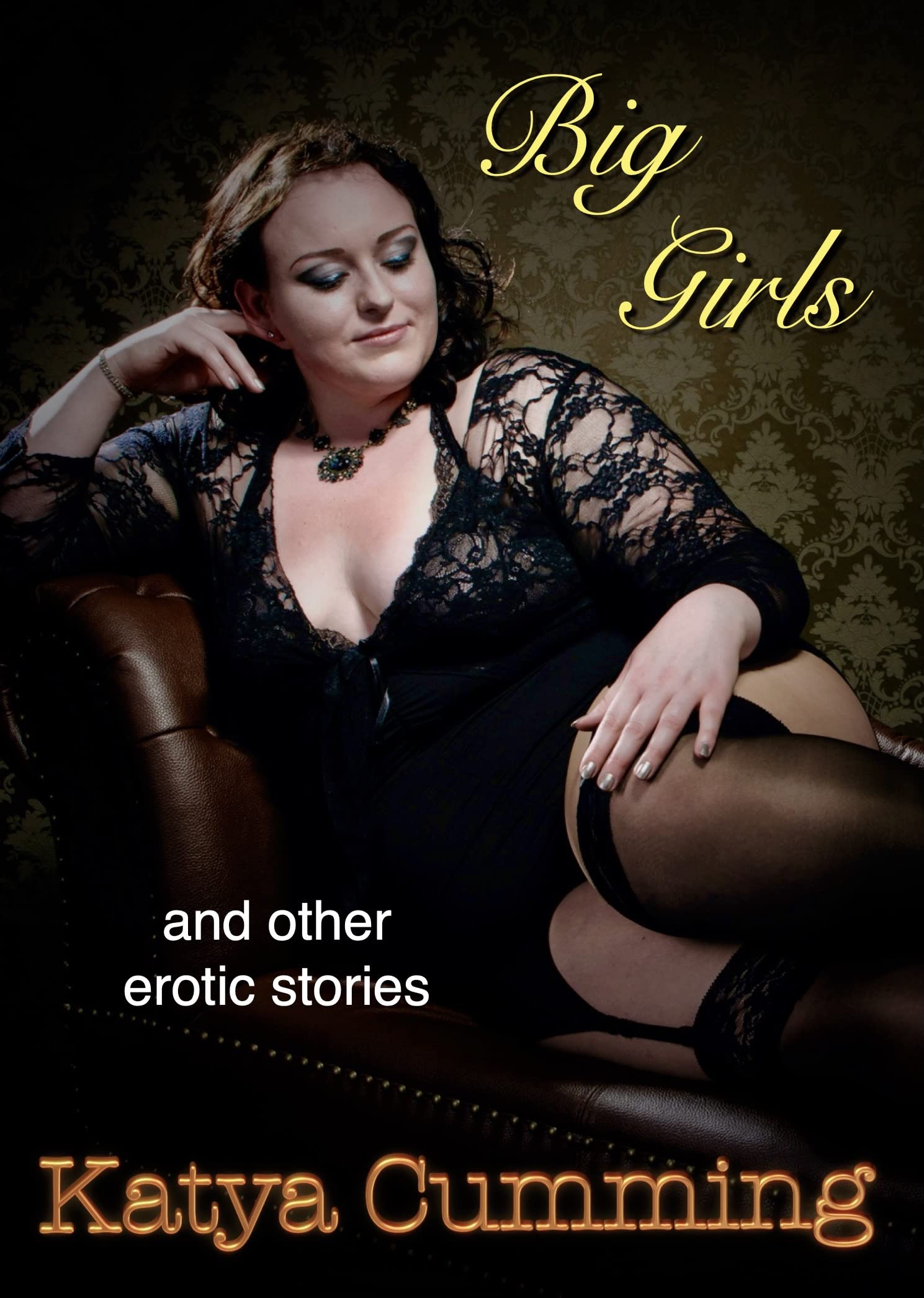 Big Girls: and other erotic stories (Kindle Edition)