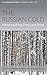 The Russian Cold: Histories...