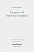 Exegesis and History of Reception: Reading the New Testament Today With the Readers of the Past (Wissenschaftliche Untersuchungen zum Neuen Testament, 455)