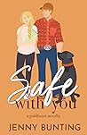 Safe with You by Jenny Bunting