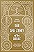 The Epic Story of the Bible: How to Read and Understand God's Word