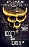 Out of the Deep: ...