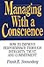 Managing With a Conscience: How to Improve Performance Through Integrity, Trust, and Commitment
