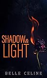 Shadow and Light (The Celestial Kiss)