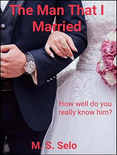 The Man That I Married (Kindle Edition)