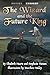 The Wizard and the Future King by Elizabeth Hauris