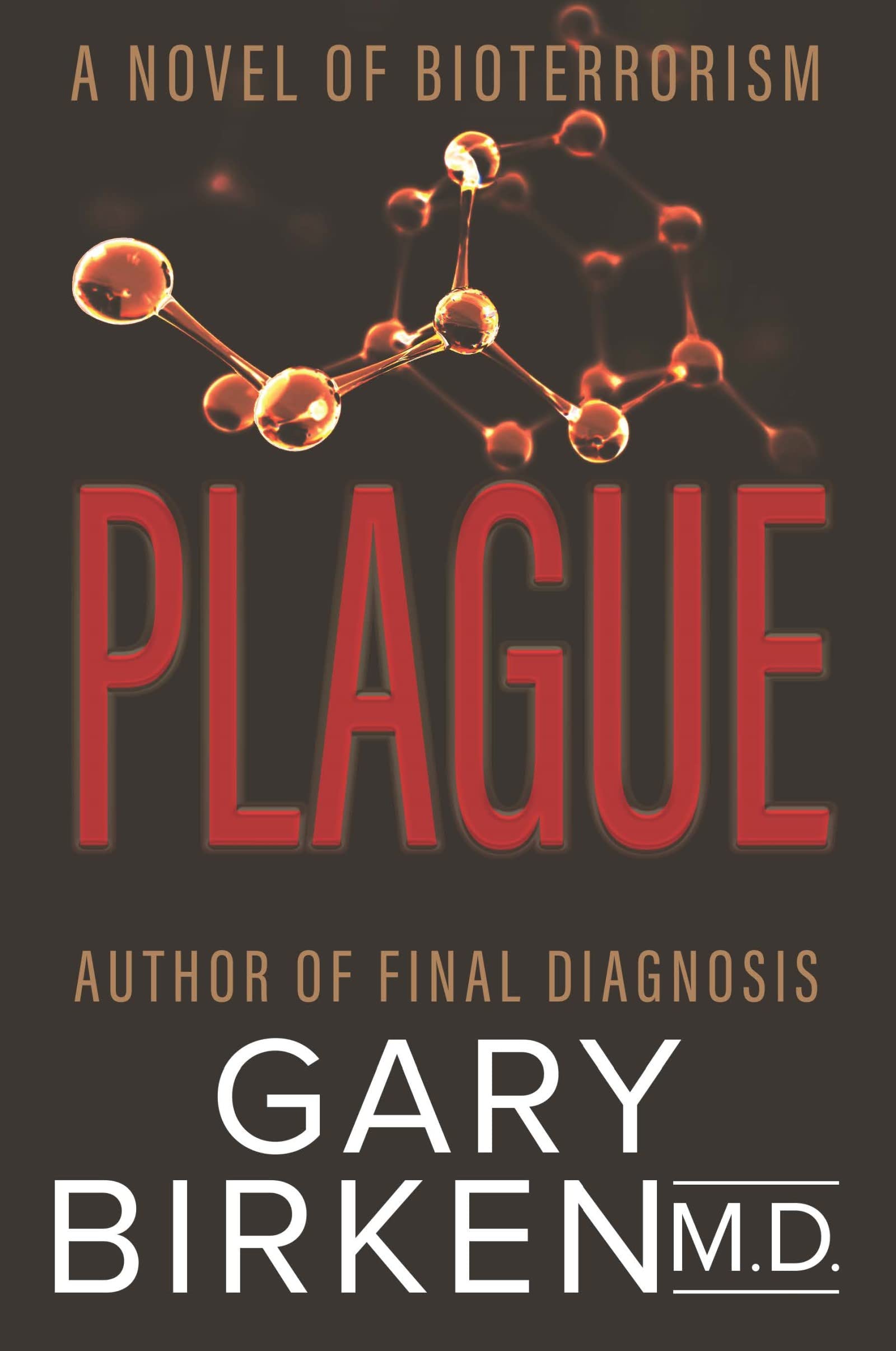 Plague: A Medical Mystery (Kindle Edition)