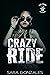 Crazy Ride (Dead Riders MC)...