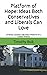 Platform of Hope: Ideas Both Conservatives and Liberals Can Love
