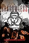 The Shadowless: T...