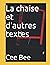 La chaise et d'autres textes