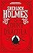 Sherlock Holmes and Count Dracula: The First of The Classified Dossier Series