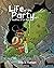 Life of the Party: Realitie...