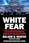 White Fear How th...