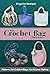 Best Crochet Bag Tutorials:...
