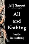 All and Nothing: Inside Free Soloing