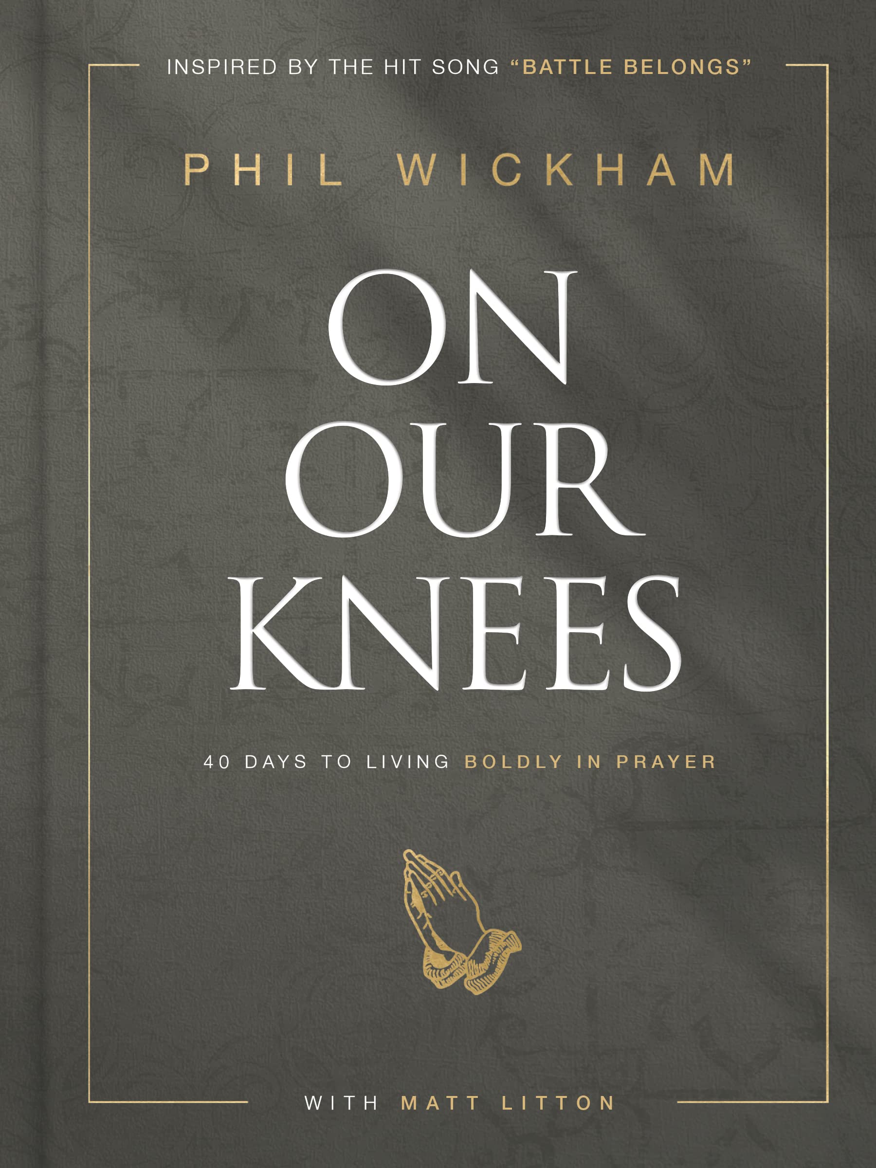 On Our Knees: 40 Days to Living Boldly in Prayer (Kindle Edition)