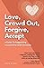Love, Crowd Out, Forgive, Accept: A Guide to Supporting a Loved One with Anorexia