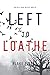Left to Loathe (Adele Sharp #14)