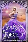 Sands of Deceit by Celeste Baxendell