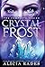 Crystal Frost: The Complete Series