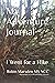 My Adventure Journal: I Wen...