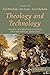 Theology and Technology, Volume 2: Essays in Christian Exegesis and Historical Theology