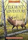 Elk Hunt Adventure (Wilderness Ridge)