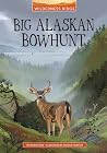 Big Alaskan Bowhunt
