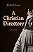 A Christian Directory (Vol. 1-4): A Body of Practical Divinity and Cases of Conscience: Ethics, Economics, Ecclesiastics & Politics