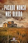 El pasado nunca n...