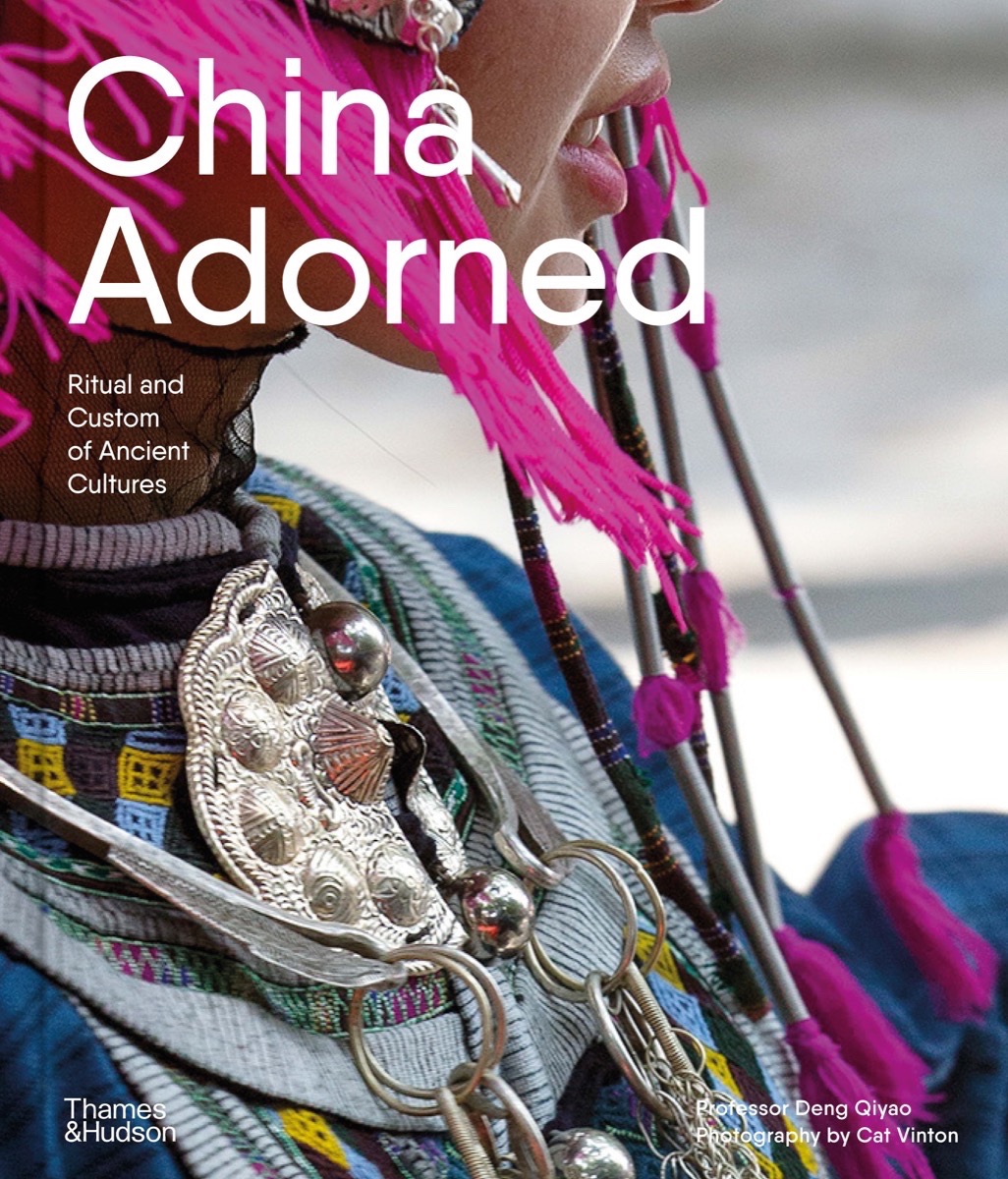 China Adorned: Ritual and Custom of Ancient Cultures (Hardcover)