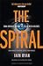 The Spiral: The gripping and utterly unpredictable thriller
